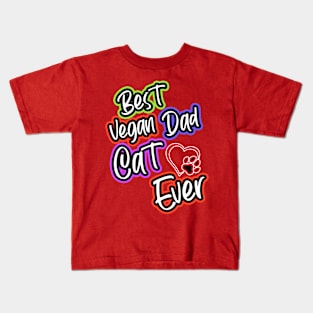 Best Vegan Cat Dad Ever Kids T-Shirt